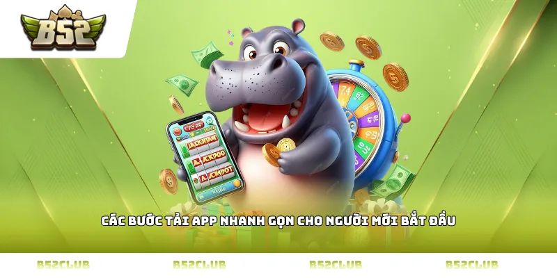 Các bước tải app nhanh gọn cho người mới bắt đầu