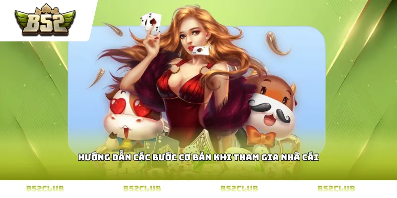 Hướng dẫn các bước cơ bản khi tham gia cổng game