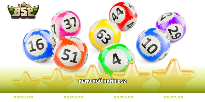 keno ngũ hành b52