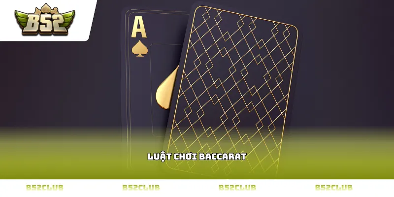 luật chơi baccarat